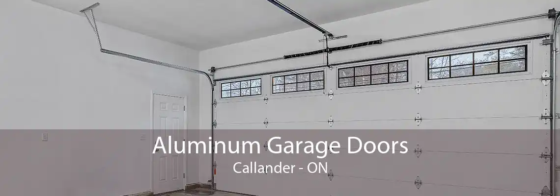 Aluminum Garage Doors Callander - ON
