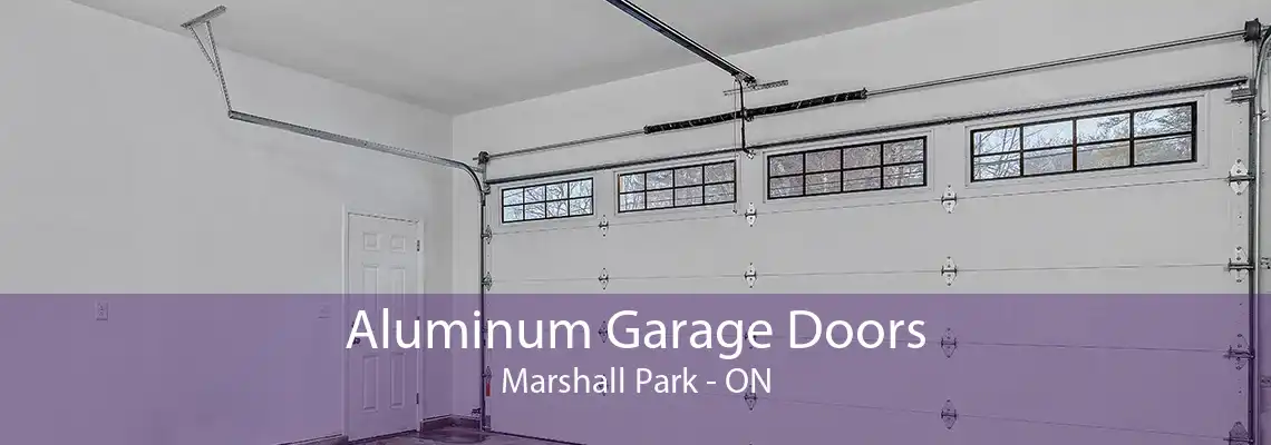 Aluminum Garage Doors Marshall Park - ON