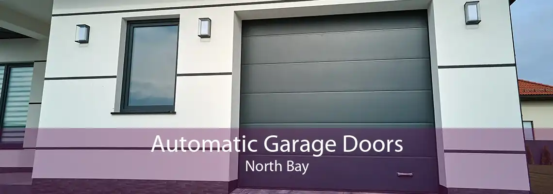 Automatic Garage Doors North Bay