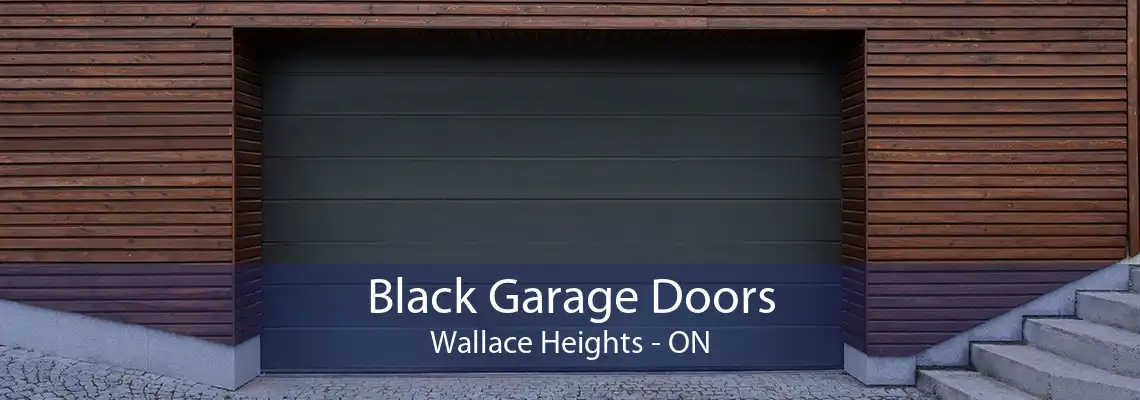 Black Garage Doors Wallace Heights - ON