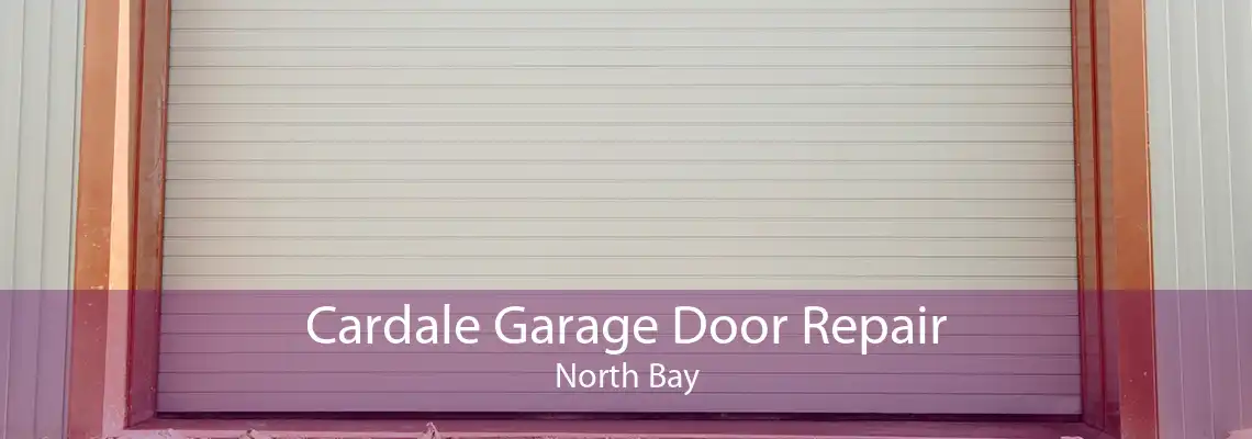 Cardale Garage Door Repair North Bay