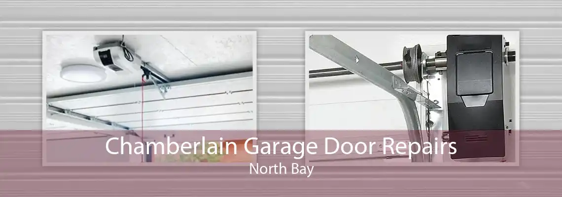 Chamberlain Garage Door Repairs North Bay