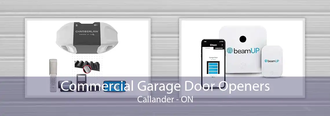 Commercial Garage Door Openers Callander - ON