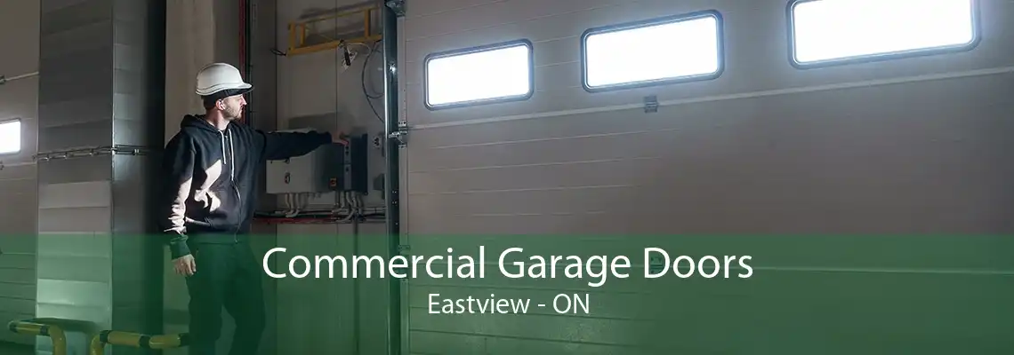 Commercial Garage Doors Eastview - ON