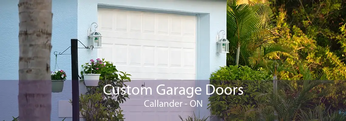Custom Garage Doors Callander - ON