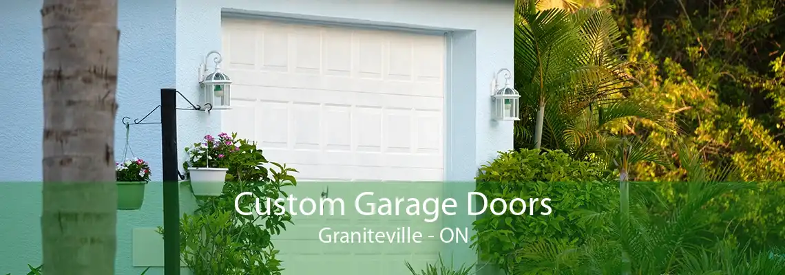 Custom Garage Doors Graniteville - ON