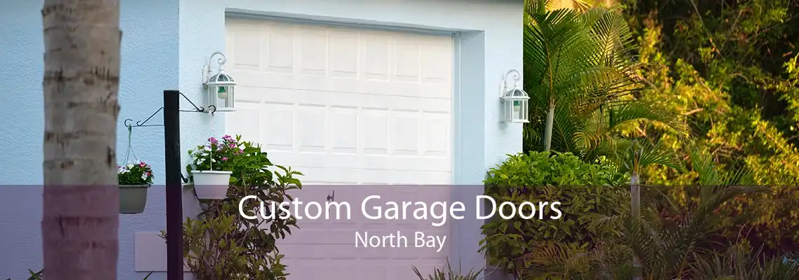 Custom Garage Doors North Bay