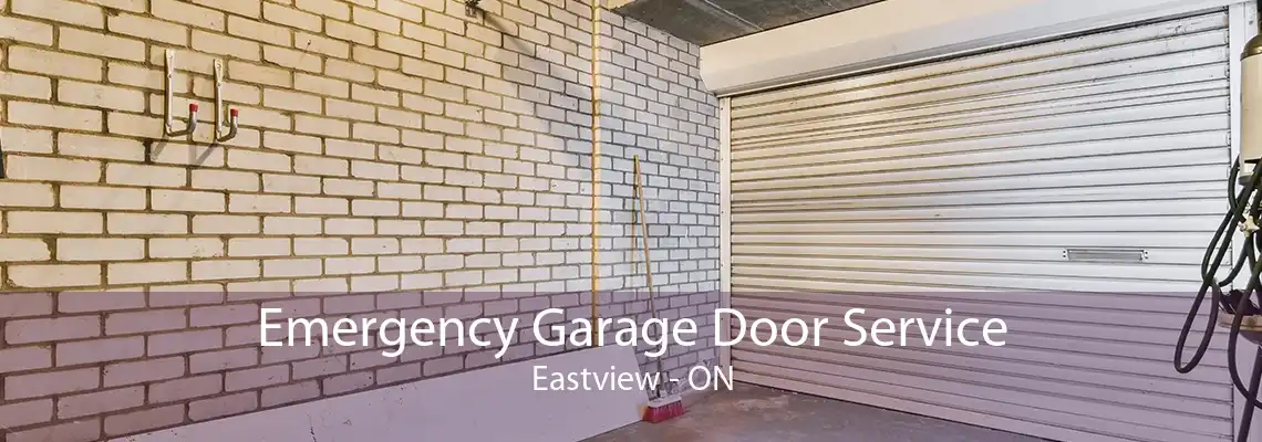 Emergency Garage Door Service Eastview - ON