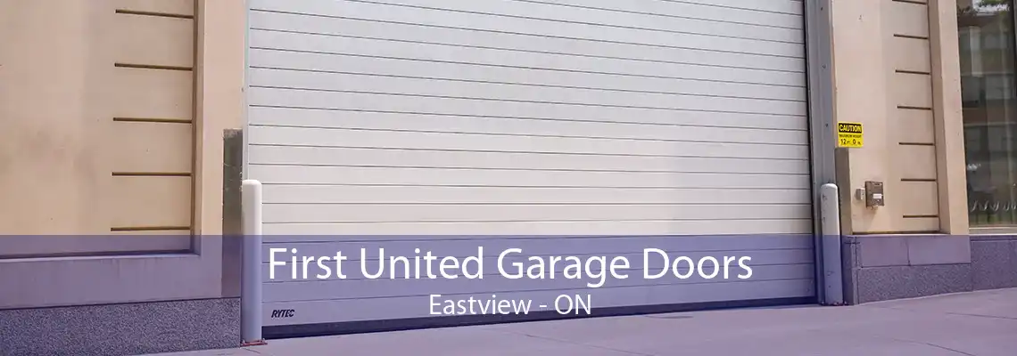 First United Garage Doors Eastview - ON