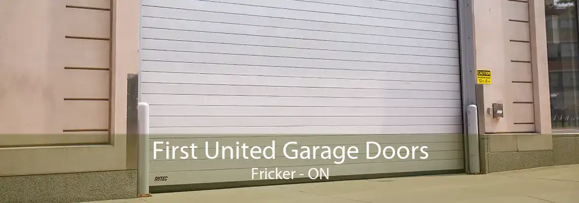 First United Garage Doors Fricker - ON