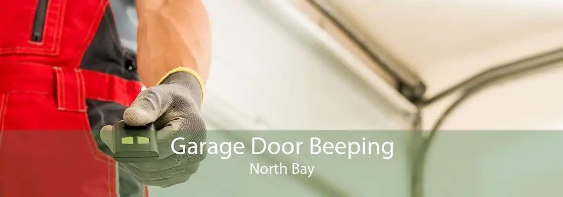 Garage Door Beeping North Bay