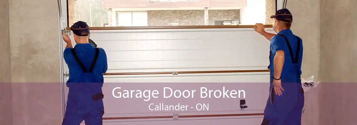 Garage Door Broken Callander - ON