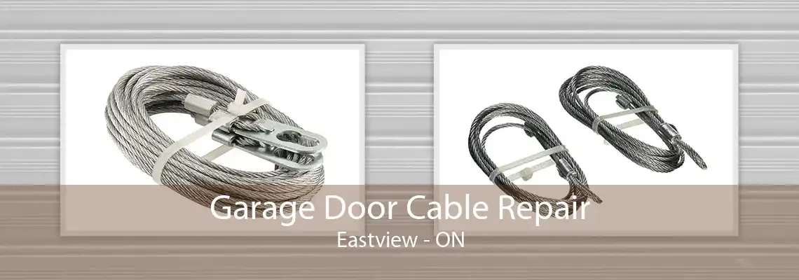 Garage Door Cable Repair Eastview - ON