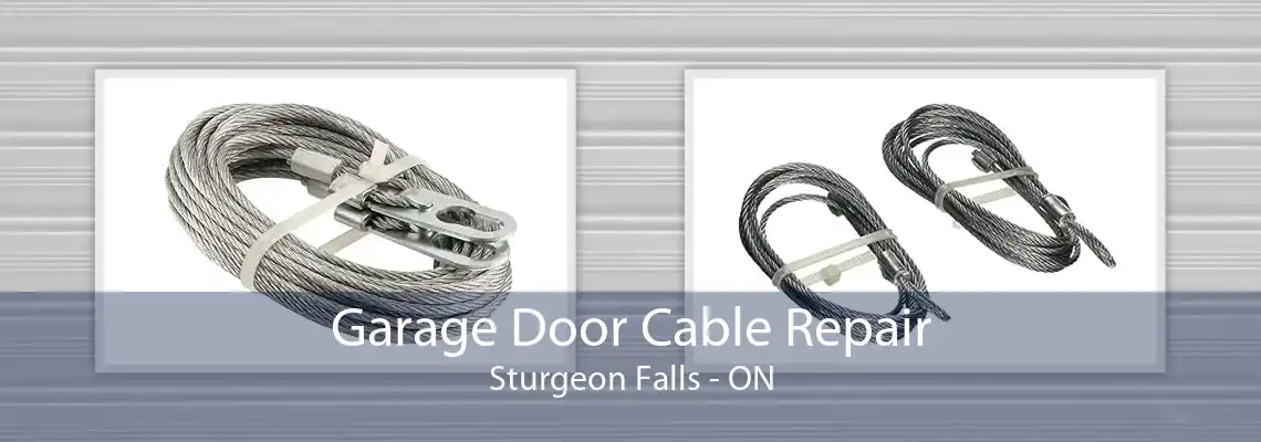 Garage Door Cable Repair Sturgeon Falls - ON