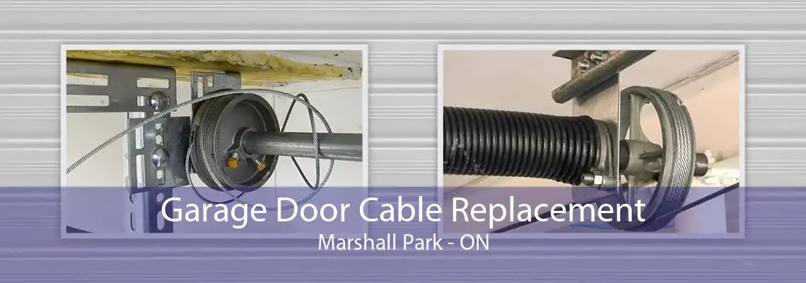 Garage Door Cable Replacement Marshall Park - ON