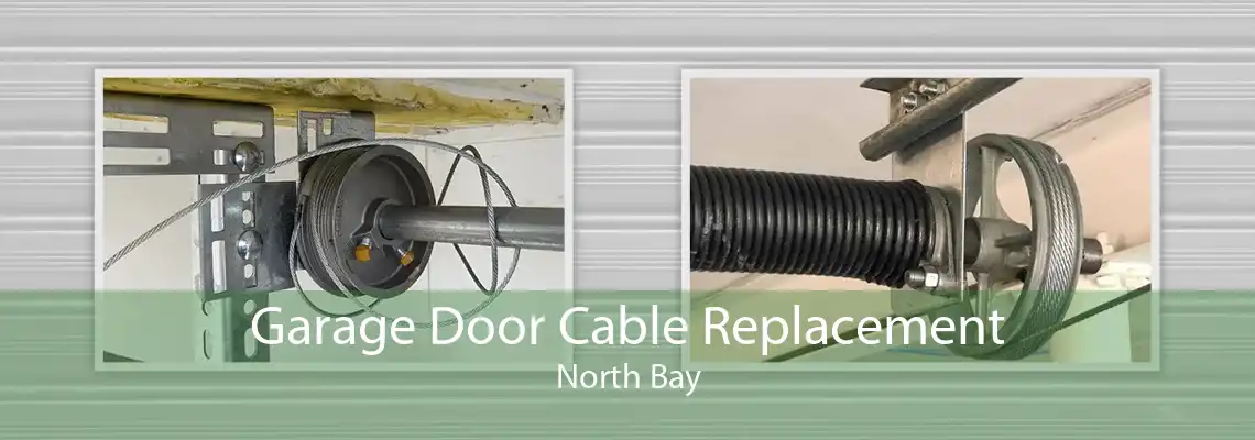 Garage Door Cable Replacement North Bay