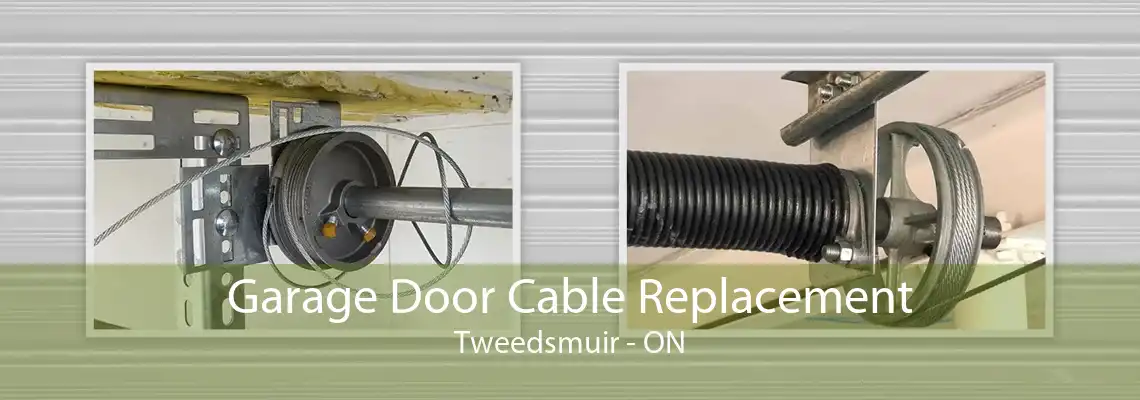 Garage Door Cable Replacement Tweedsmuir - ON