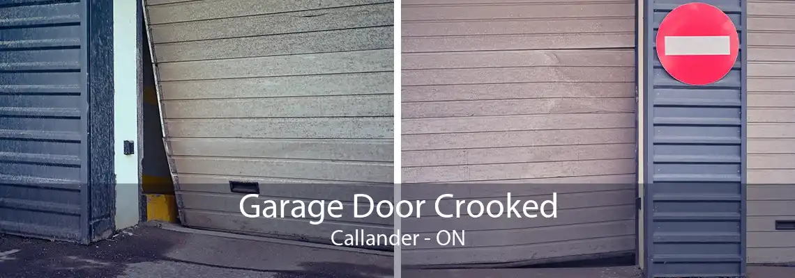 Garage Door Crooked Callander - ON