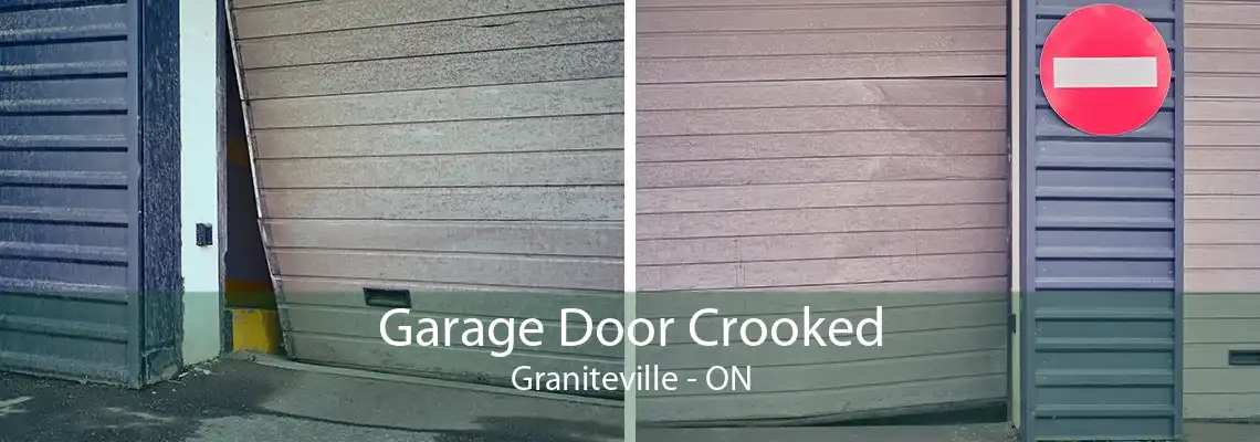 Garage Door Crooked Graniteville - ON