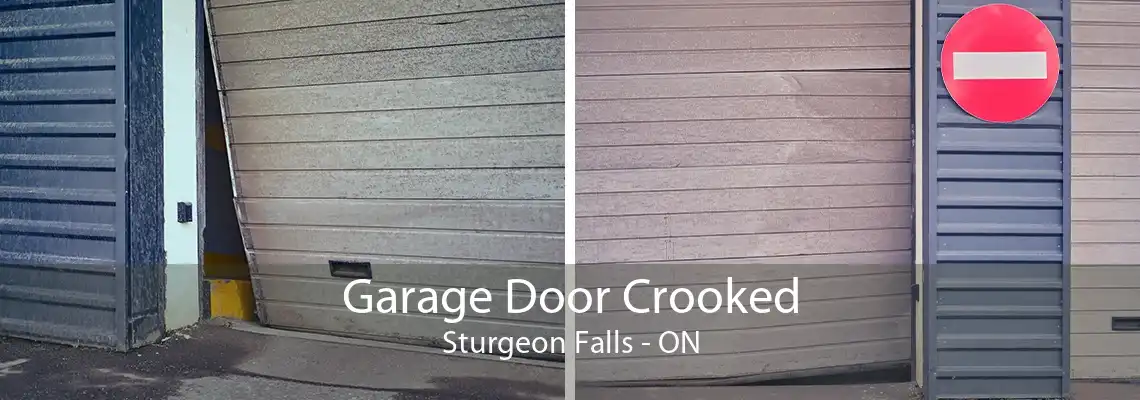 Garage Door Crooked Sturgeon Falls - ON