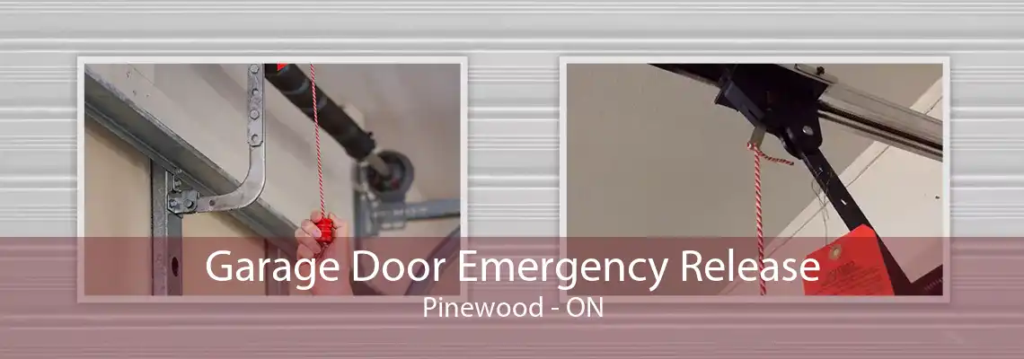 Garage Door Emergency Release Pinewood - ON