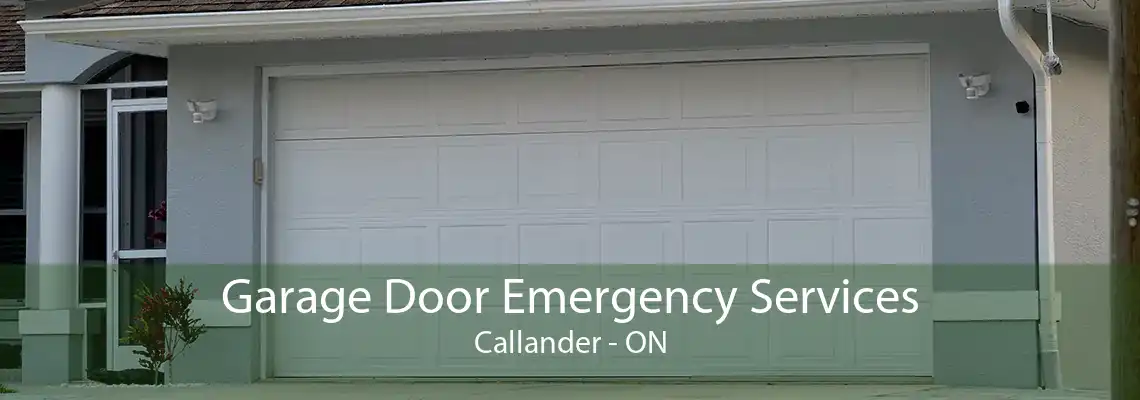 Garage Door Emergency Services Callander - ON