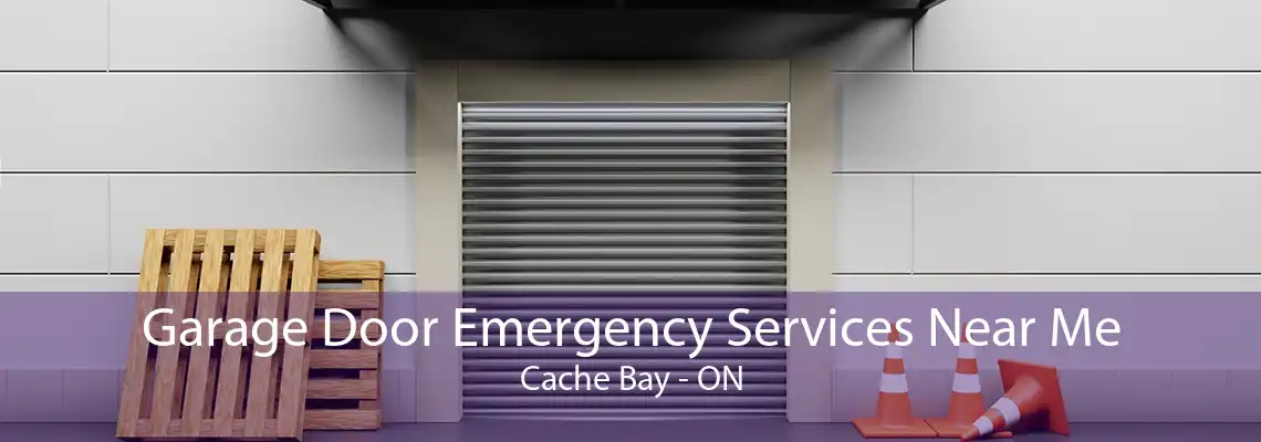Garage Door Emergency Services Near Me Cache Bay - ON
