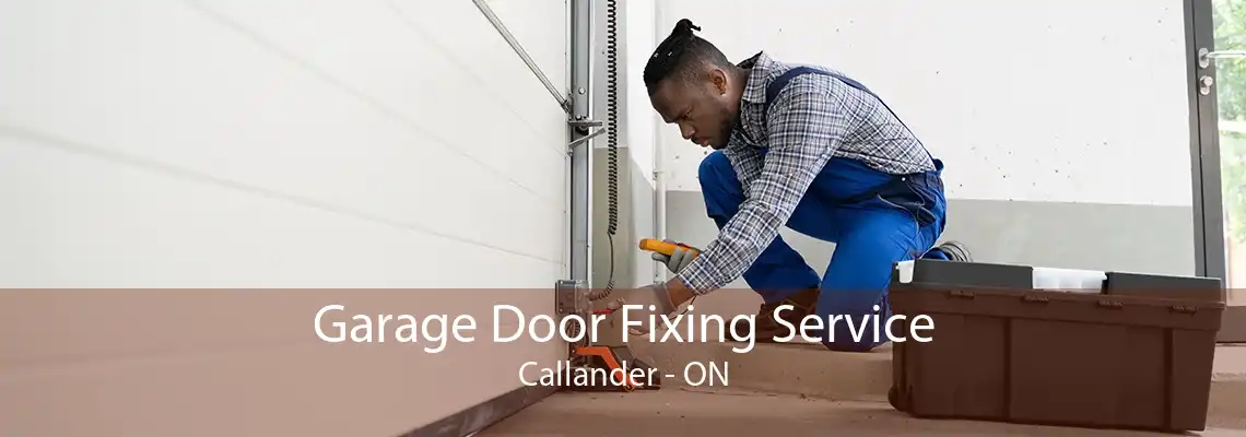 Garage Door Fixing Service Callander - ON