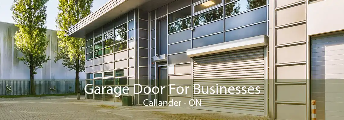 Garage Door For Businesses Callander - ON