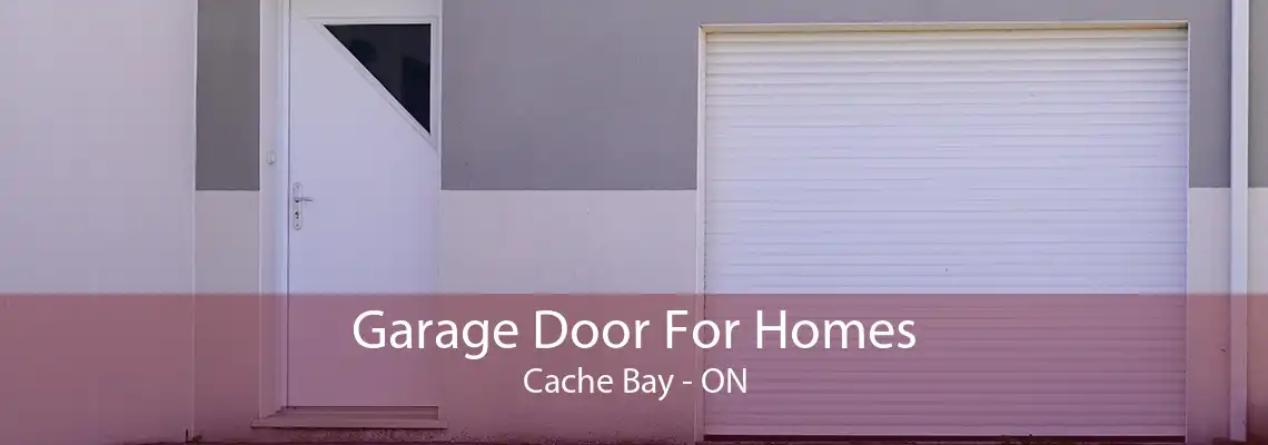 Garage Door For Homes Cache Bay - ON