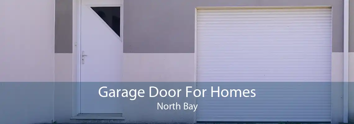 Garage Door For Homes North Bay