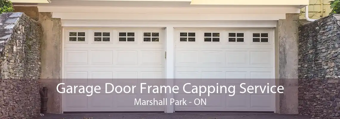 Garage Door Frame Capping Service Marshall Park - ON