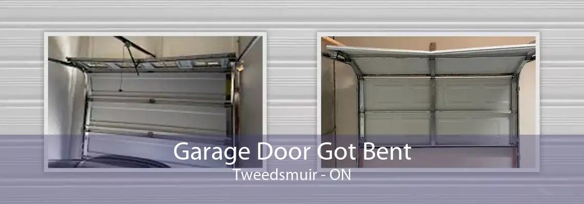 Garage Door Got Bent Tweedsmuir - ON