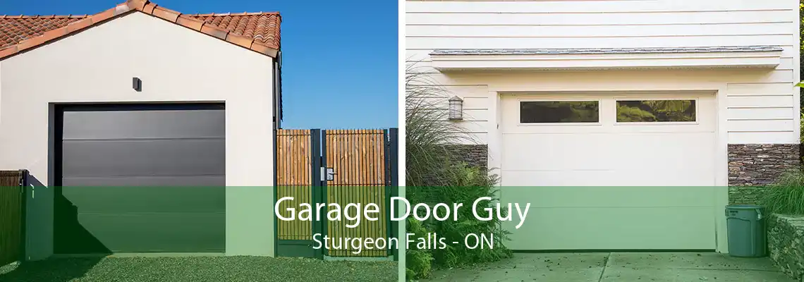 Garage Door Guy Sturgeon Falls - ON