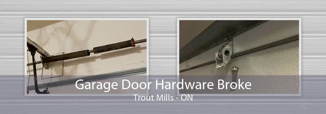 Garage Door Hardware Broke Trout Mills - ON