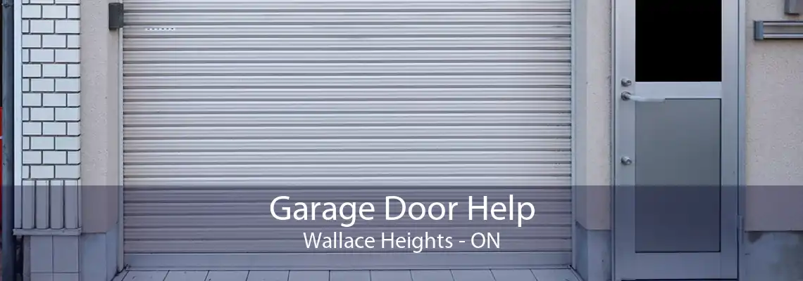 Garage Door Help Wallace Heights - ON