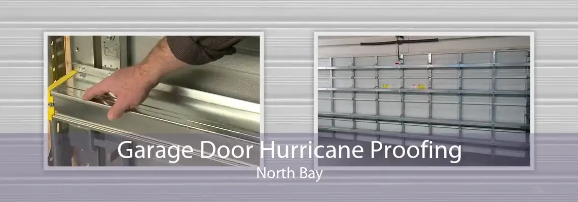 Garage Door Hurricane Proofing North Bay