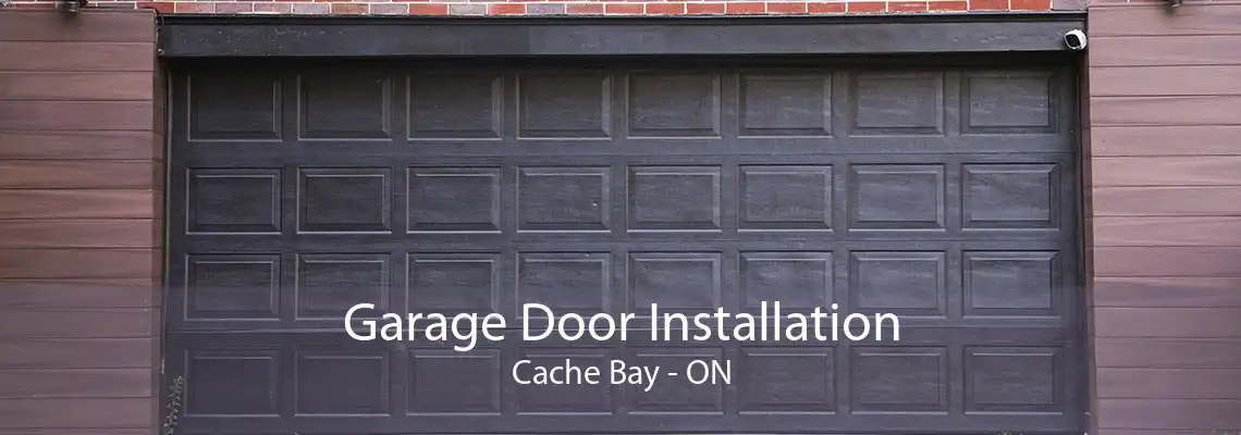 Garage Door Installation Cache Bay - ON
