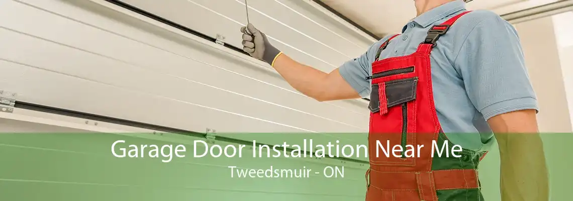 Garage Door Installation Near Me Tweedsmuir - ON