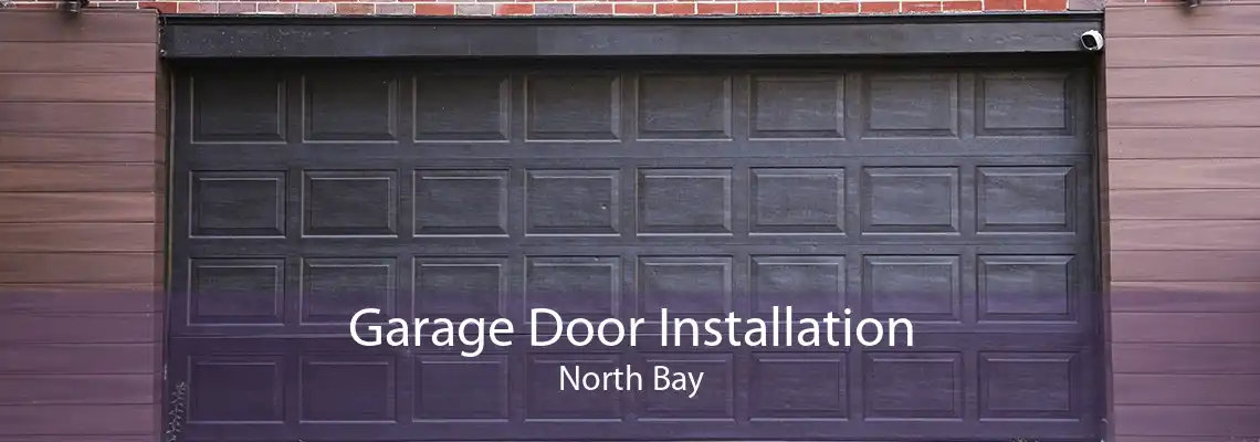 Garage Door Installation North Bay