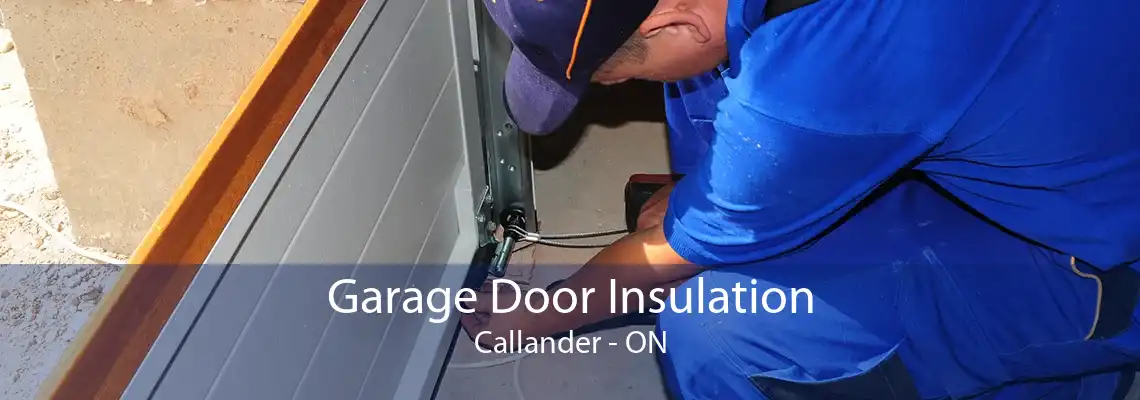 Garage Door Insulation Callander - ON