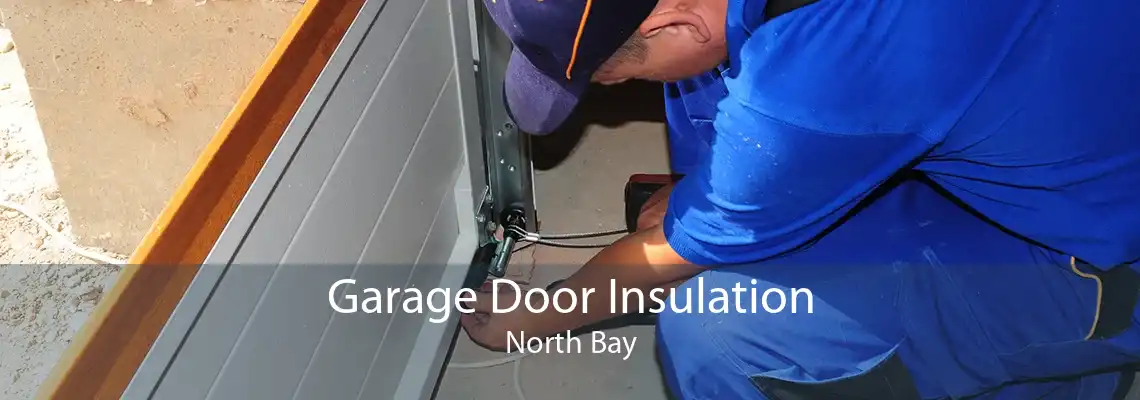 Garage Door Insulation North Bay
