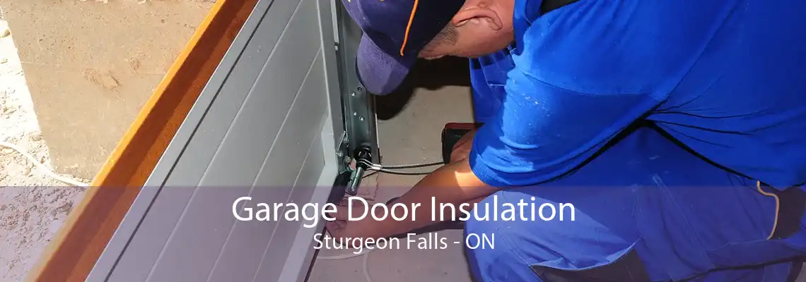 Garage Door Insulation Sturgeon Falls - ON
