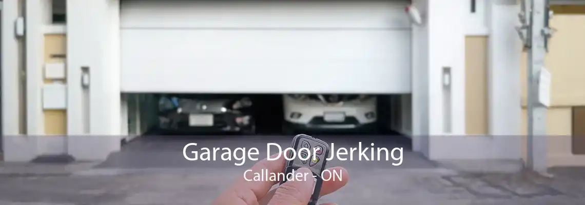 Garage Door Jerking Callander - ON