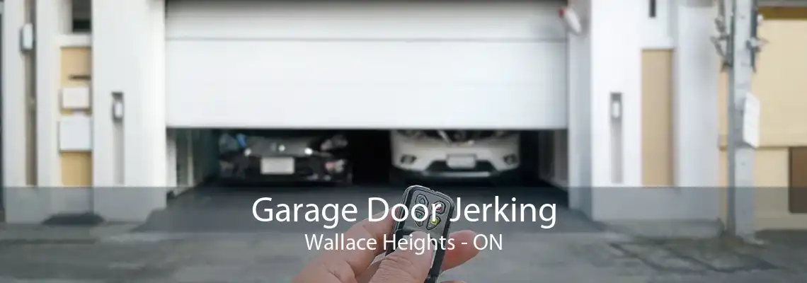 Garage Door Jerking Wallace Heights - ON