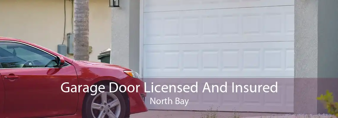 Garage Door Licensed And Insured North Bay