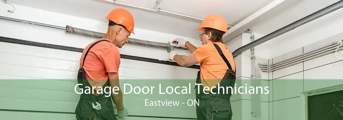Garage Door Local Technicians Eastview - ON