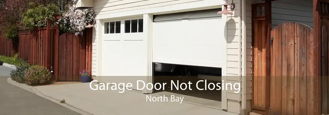 Garage Door Not Closing North Bay