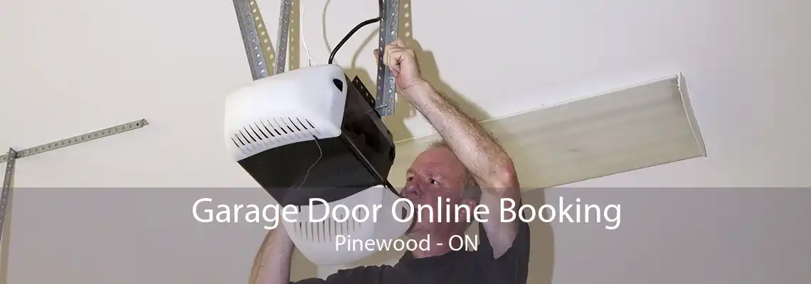 Garage Door Online Booking Pinewood - ON