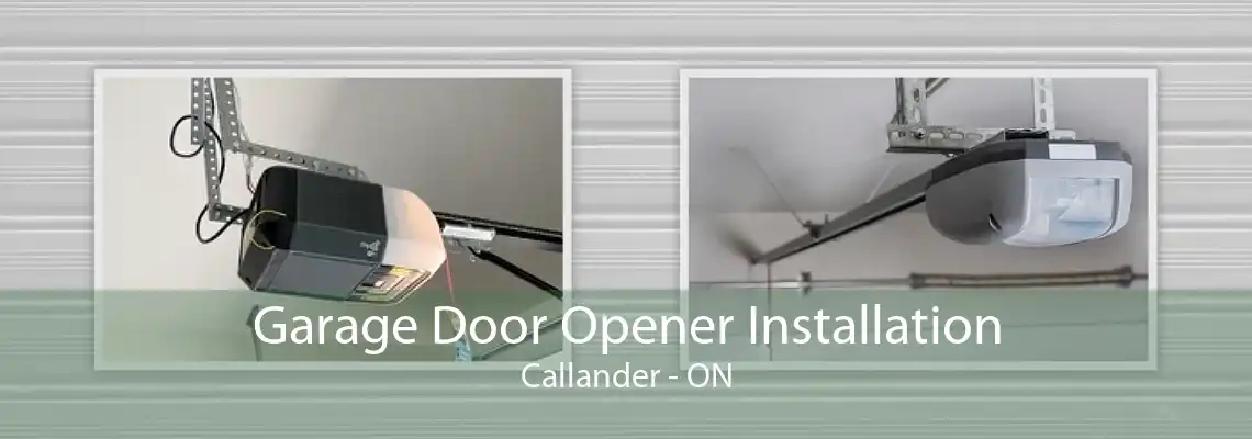 Garage Door Opener Installation Callander - ON